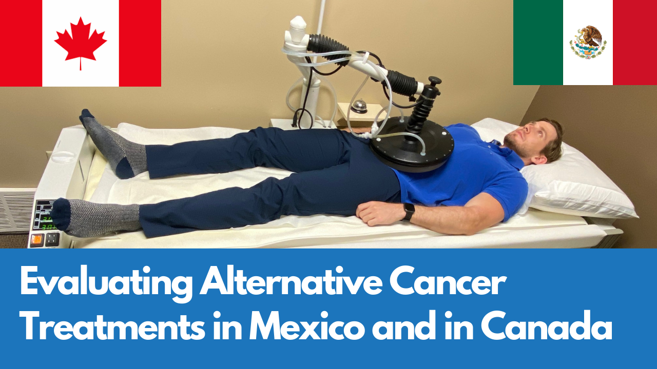 Read more about the article Evaluating Alternative Cancer Treatments in Mexico and in Canada